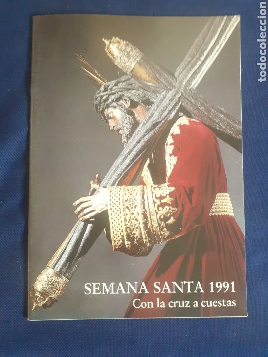 Libros de segunda mano: SEMANA SANTA 1991 CON LA CRUZ A CUESTA, SEVILLA 1980, ESTADO BUENO