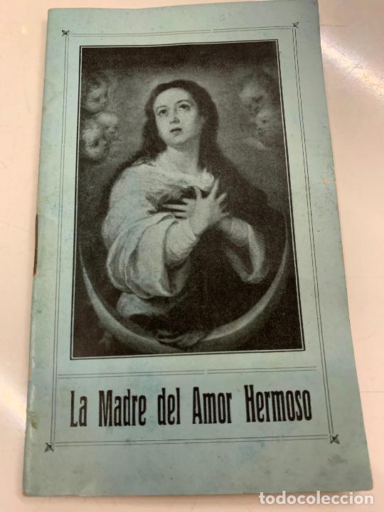 Gebrauchte B&uuml;cher: LA MADRE DEL AMOR HERMOSO, Antiguo libro religioso, 32pgs. 14X8cms.