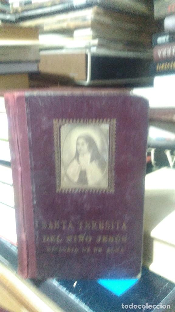 Libros de segunda mano: SANTA TERESITA DEL NI&Ntilde;O JESUS, HISTORIA DE UN ALMA