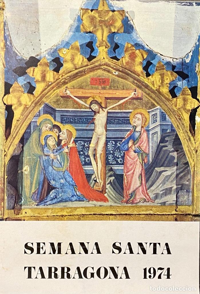 Libros de segunda mano: TARRAGONA - Semana Santa - Folleto de mano a&ntilde;o 1974