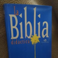 Libros de segunda mano: LA BIBLIA DIDÁCTICA. LA CASA DE LA BIBLIA. 1998. 6 ED.. Lote 300210628