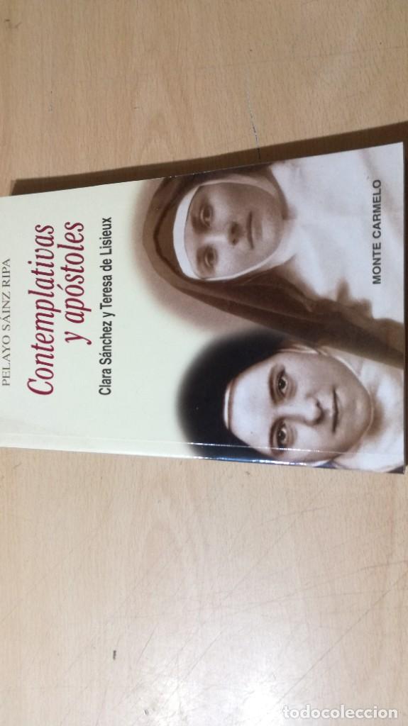 Second hand books: CONTEMPLATIVAS Y APOSTOLES, CLARA SANCHEZ Y TERESA DE LISIEUX / PELAYO SAINZ RIPA / MONTE CARMELO /