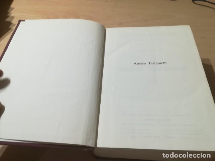 Libros de segunda mano: ANCIEN TESTAMENT / EDITION INTEGRALE / EN FRANCES / AM67 - Foto 6