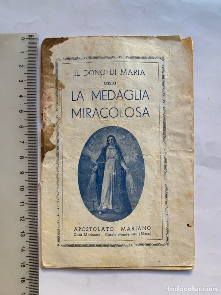 Libros de segunda mano: IL DON&Oacute; DI MAR&Iacute;A OSSIA LA MEDAGLIA MIRACOLOSA. CASA MADONNA. C&Aacute;SALE MONFERRATO.
