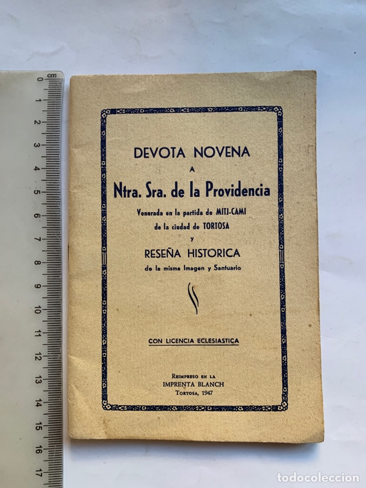 Libros de segunda mano: DEVOTA NOVENA NTRA. SRA. DE LA PROVIDENCIA. RESE&Ntilde;A HIST&Oacute;RICA. TORTOSA, 1947.