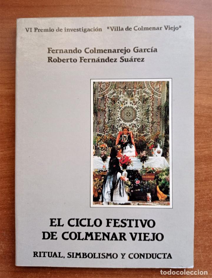 Second hand books: El ciclo festivo de Colmenar Viejo, Ritual, Simbolismo y Conducta, Colmenarejo-Fernandez, 1989