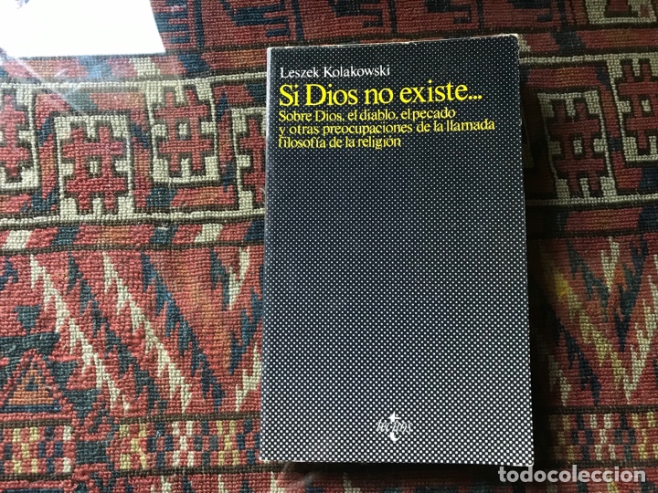 Libros de segunda mano: Si Dios no existe. Leszek Kolakowski. Tecnos - Foto 1