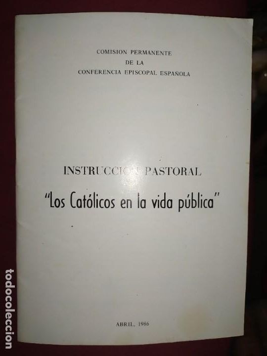 Libri di seconda mano: INSTRUCCI&Oacute;N PASTORAL LOS CAT&Oacute;LICOS EN LA VIDA P&Uacute;BLICA 1986 CONFERENCIA EPISCOPAL SEPARATA VALENCIA