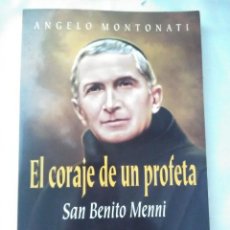 Libros de segunda mano: EL CORAJE DE UN PROFETA, S. BENITO MENNI. A. MONTONATI. ÁNCORA, 1999.. Lote 303210023