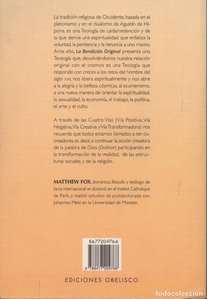 Libros de segunda mano: La bendici&oacute;n original. Matthew Fox. Ediciones Obelisco. 2002. - Foto 2