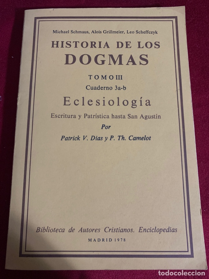 Historia De Los Dogmas. Tomo Iii. Cuaderno 3a-b - Vendido En Venta ...