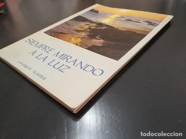 Libros de segunda mano: SIEMPRE MIRANDO A LA LUZ.- A RAZQUIN Y M RIBER - Foto 2