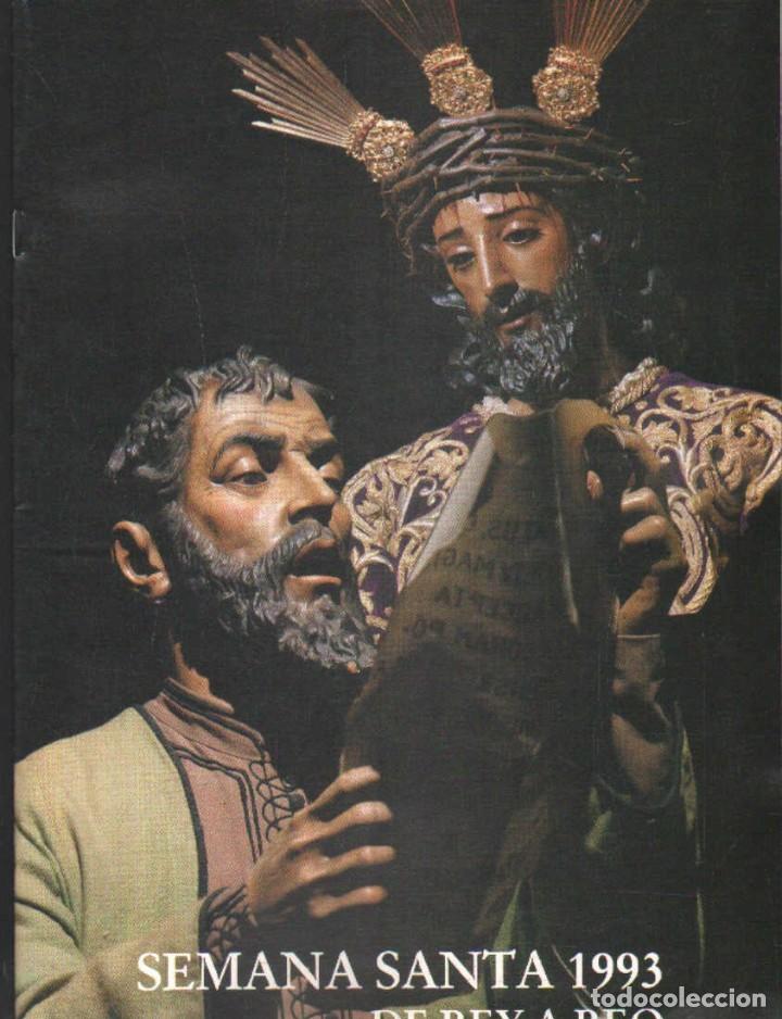 Libros de segunda mano: SEMANA SANTA 1993. DE REY A REO. CARRERO RODRIGUEZ, JUAN. A-SESANTA-2437