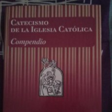 Libros de segunda mano: COMPENDIO DEL CATECISMO DE LA IGLESIA CATÓLICA. 2005.. Lote 306190428