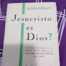 Libros de segunda mano: JESUCRISTO ES DIOS? LABURU. ED. FAX. 1934.. Lote 306259588