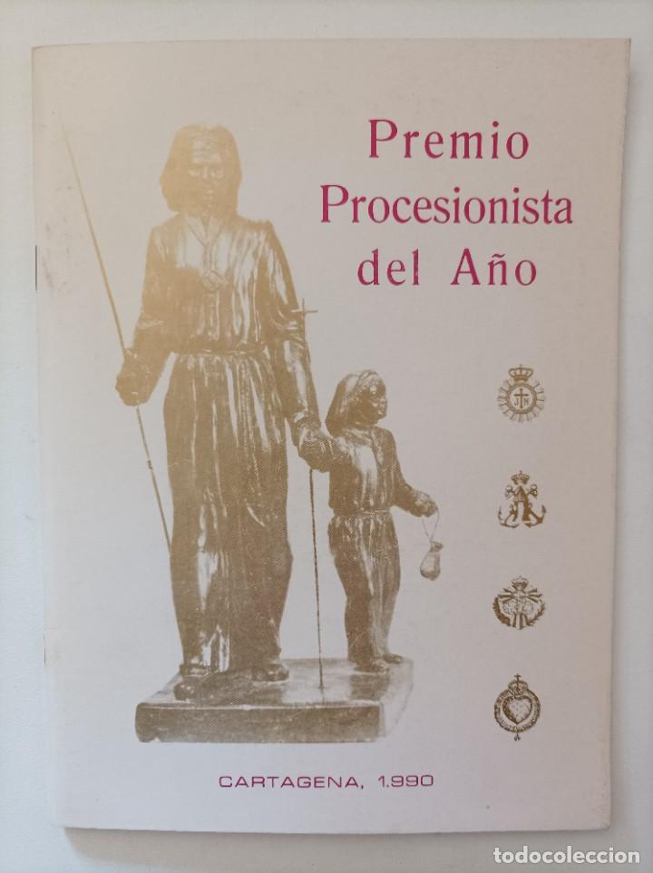 Libros de segunda mano: Premio Procesionista del a&ntilde;o - Cartagena, 1990. Ayuntamiento de Cartagena. SEMANA SANTA DE CARTAGENA