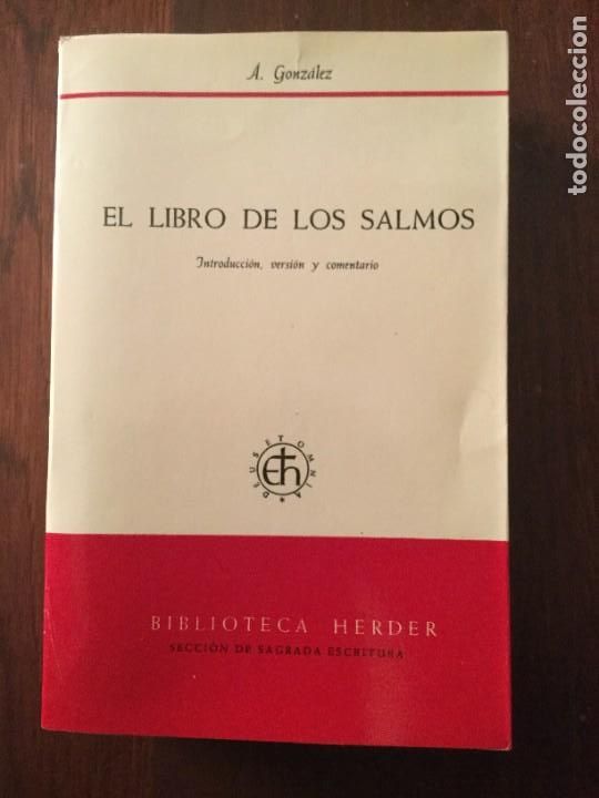 Libros de segunda mano: El Libro de los Salmos. Introducci&oacute;n, versi&oacute;n y comentario. &Aacute;ngel Gonz&aacute;lez. - Foto 1
