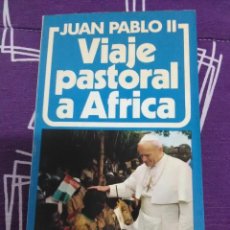 Libros de segunda mano: VIAJE PASTORAL A ÁFRICA. JUAN PABLO II. BAC POPULAR, N 27, 1980.
