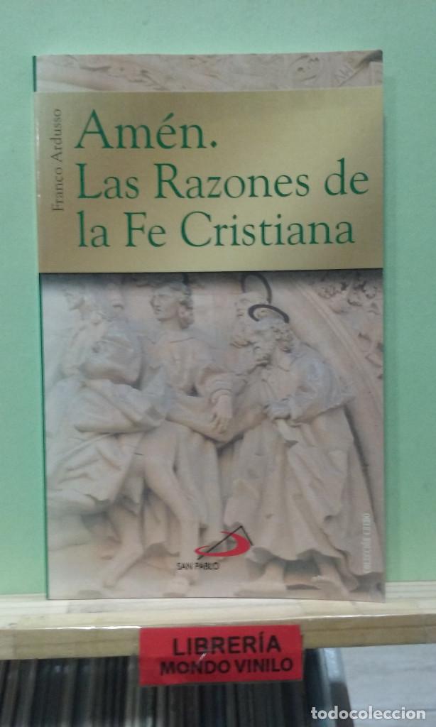 Second hand books: Amen, las razones de la fe cristiana. Franco Ardusso