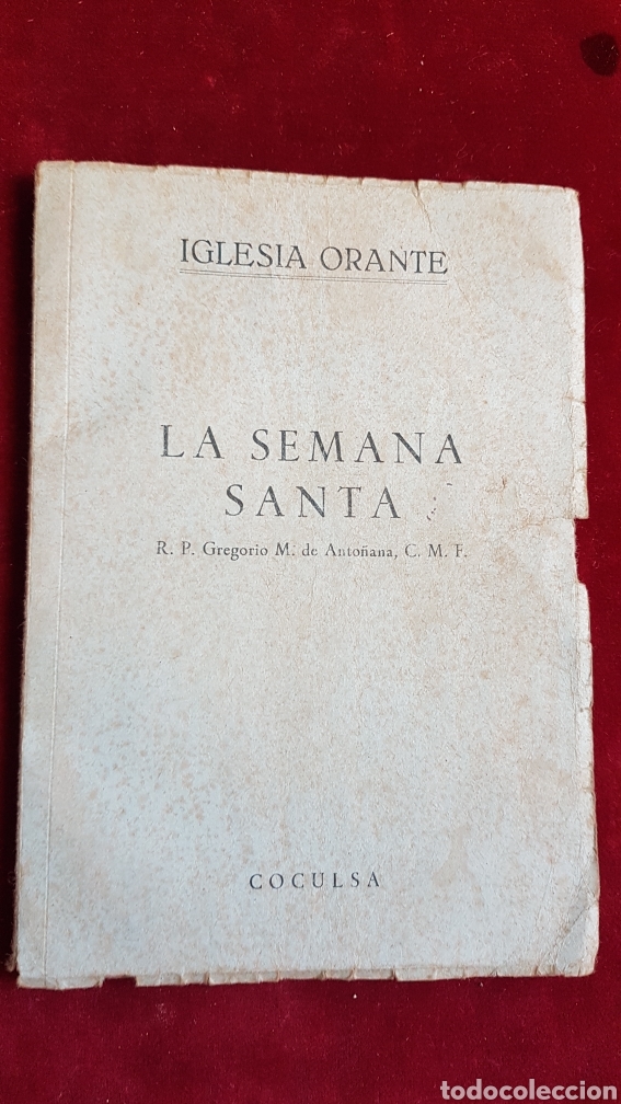 Libros de segunda mano: Iglesia Orante La semana Santa 1956
