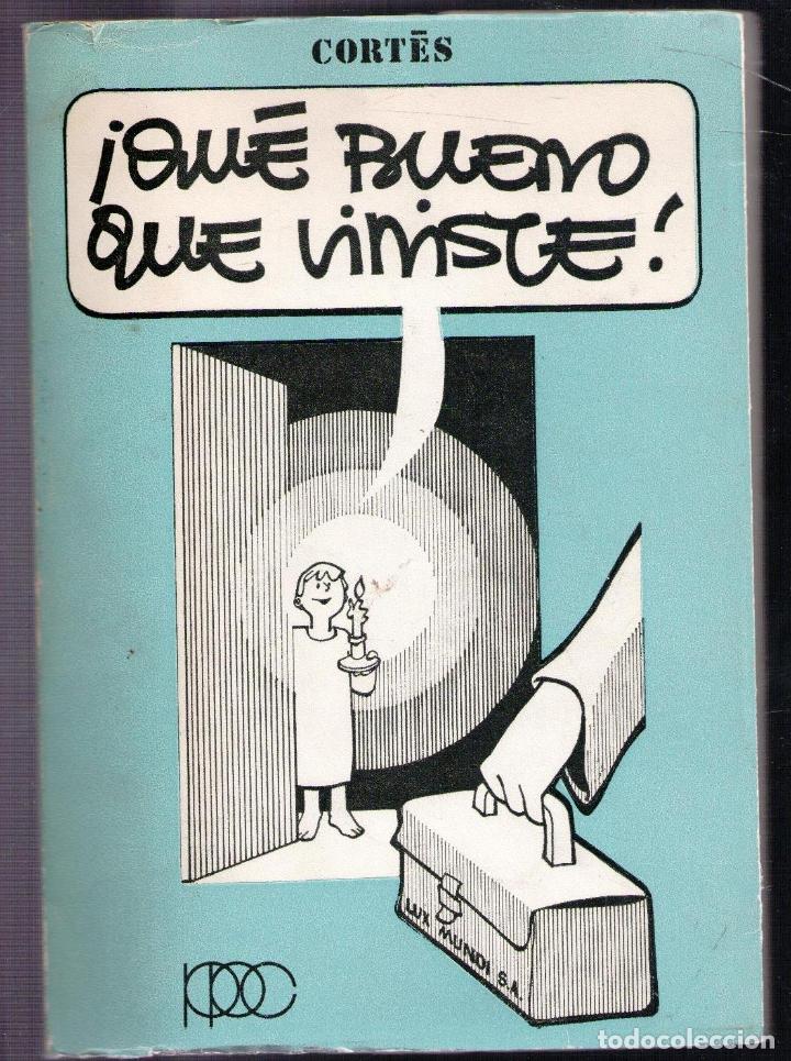Libros de segunda mano: &iexcl;Que bueno que viniste! Cort&eacute;s - Foto 1