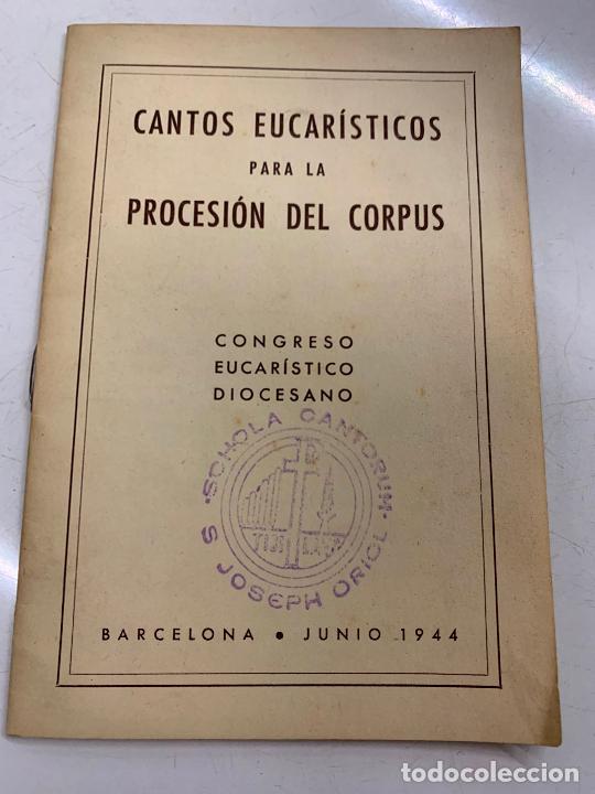 Libros de segunda mano: CANTOS EUCARISTICOS PARA LA PROCESION DEL CORPUS. antiguo libro religioso - Foto 1