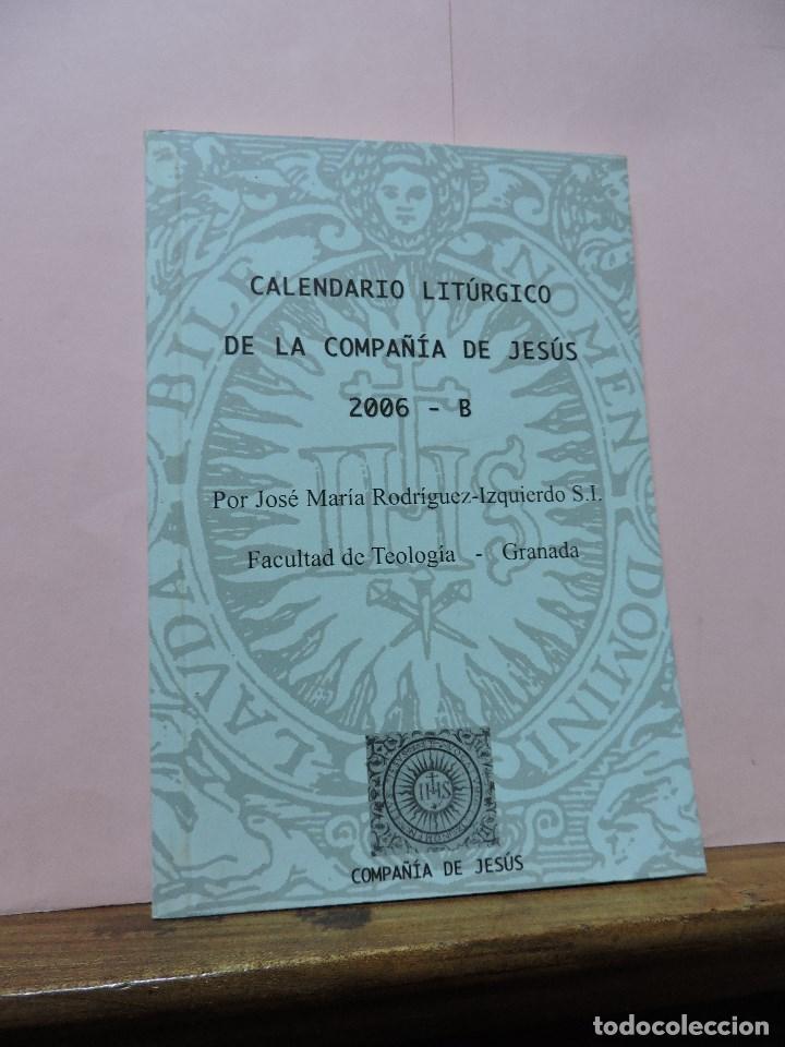 Gebrauchte B&uuml;cher: Calendario lit&uacute;rgico de la Compa&ntilde;&iacute;a de Jes&uacute;s 2006 B. RODR&Iacute;GUEZ-IZQUIERDO, Jos&eacute; Mar&iacute;a