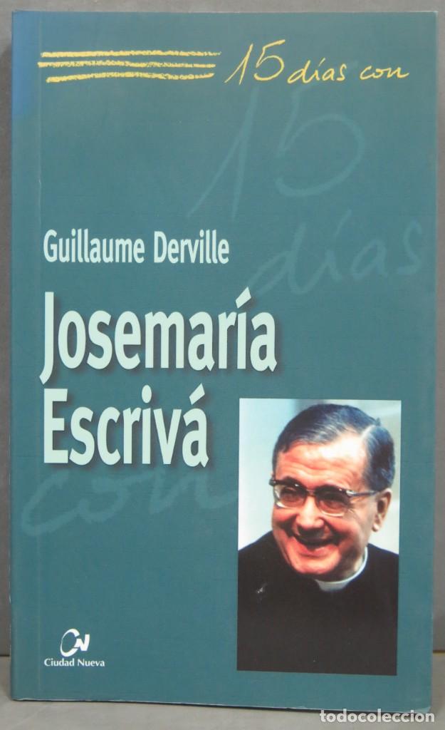 Libros de segunda mano: JOSEMARIA ESCRIVA. GUILLAUME DERVILLE - Foto 1