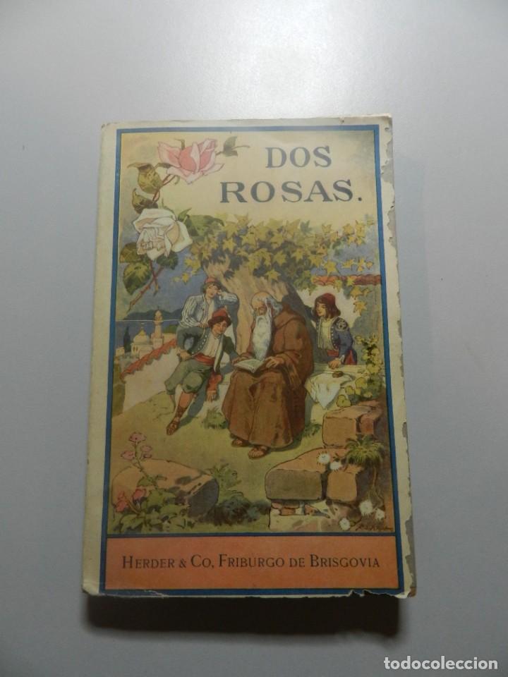 Libros de segunda mano: HUONDER; Antonio. Dos rosas - Foto 1