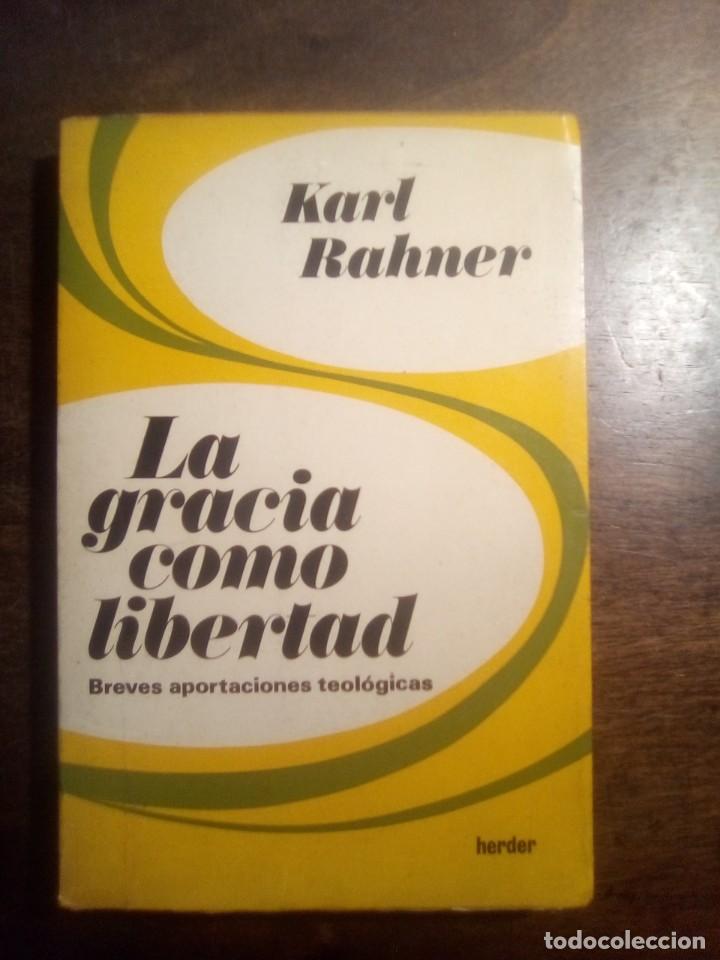 Libros de segunda mano: Karl Rahner. La gracia como libertad. - Foto 1