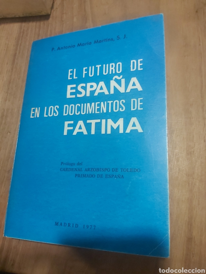 Second hand books: EL FUTURO DE ESPA&Ntilde;A EN LOS DOCUMENTOS FATIMA 1977 ANTONIO MAR&Iacute;A MARTINS EDICIONES CAT&Oacute;LICA