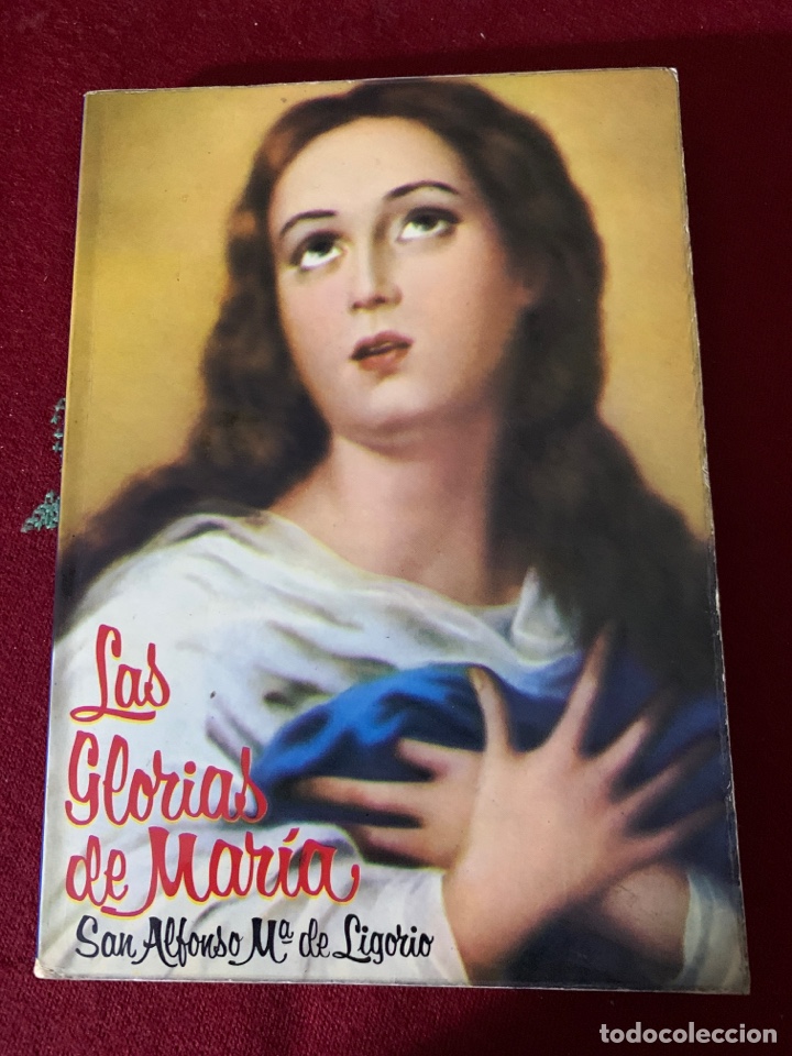Libri di seconda mano: Las glorias de Mar&iacute;a. Primera parte: explicaci&oacute;n de la salve Regina. San Alfonso Mar&iacute;a de Ligorio.