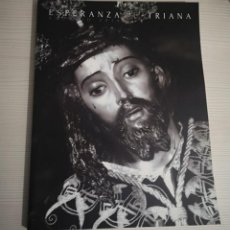 Libros de segunda mano: ESPERANZA DE TRIANA (ANUARIO 2014, PRECIOSAS FOTOGRAFÍAS E HISTORIA DE LA HERMANDAD). Lote 313409248