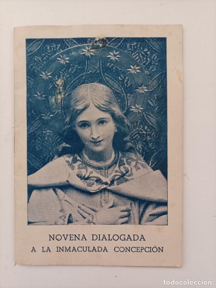 Libros de segunda mano: NOVENA DIALOGADA A LA INMACULADA CONCEPCION. Ediciones FUENSANTA. Sucesores de Nogues. Murcia, 1946.
