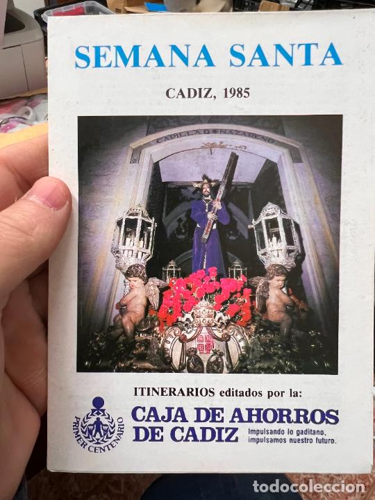 Libros de segunda mano: PROGRAMA ITINERARIO SEMANA SANTA DE CADIZ A&Ntilde;O 1985