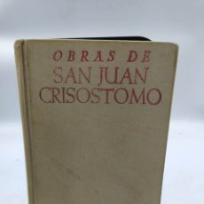 Libros de segunda mano: OBRAS DE SAN JUAN CRISÓSTOMO. Lote 314149548
