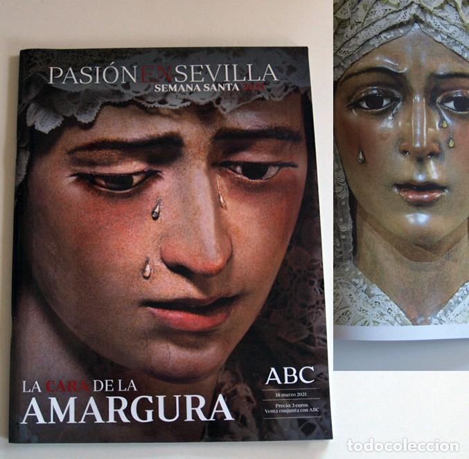 Libros de segunda mano: REVISTA PASI&Oacute;N EN SEVILLA 2021 CARA DE LA AMARGURA V&Iacute;RGENES RELIGI&Oacute;N CRISTIANA MACARENA ABC NO LIBRO