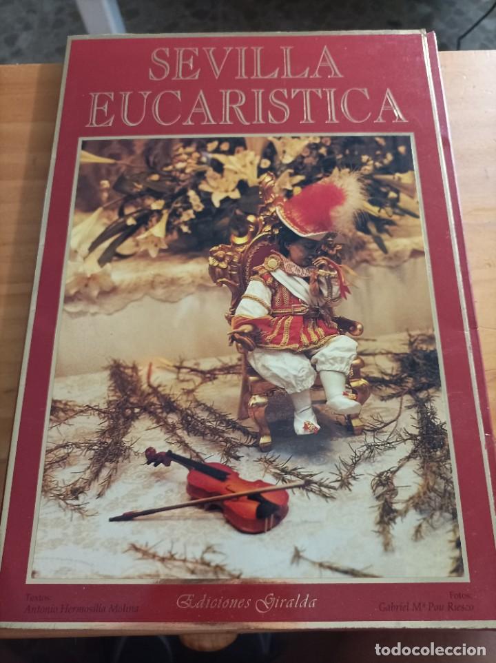 Libros de segunda mano: SEVILLA EUCARISTICA.EDICIONES GIRALA.24 L&Aacute;MINAS. - Foto 1