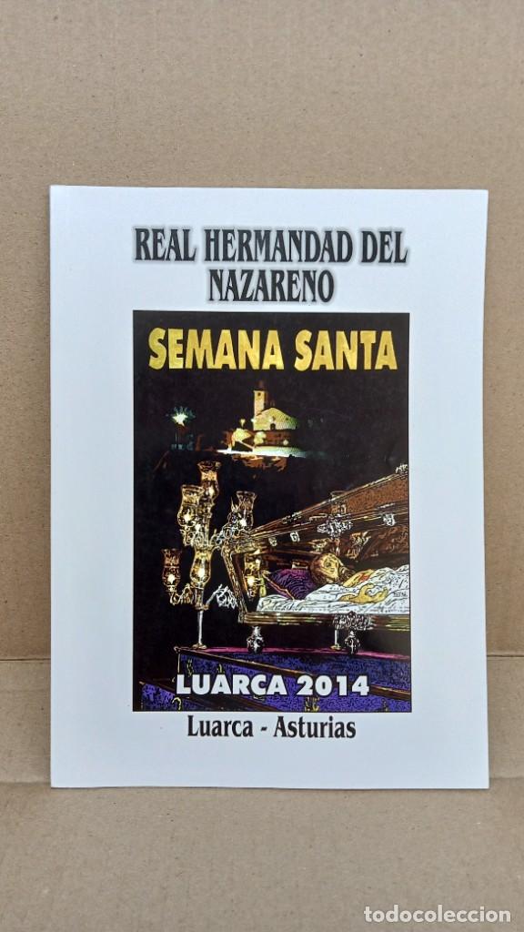 Libros de segunda mano: Libro Semana Santa Luarca 2014 REAL HERMANDAD DEL NAZARENO