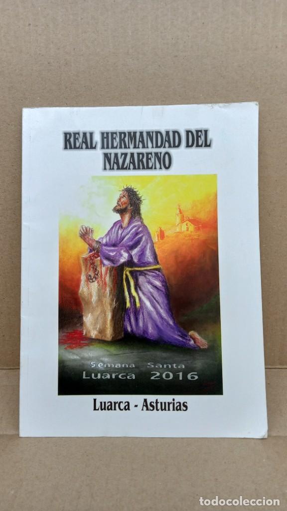 Libros de segunda mano: Libro Semana Santa Luarca 2016 REAL HERMANDAD DEL NAZARENO