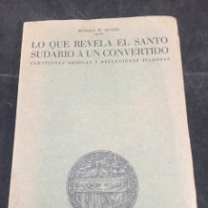 Libros de segunda mano: LO QUE REVELA EL SANTO SUDARIO A UN CONVERTIDO. BIBLIOTECA SINDONIANA RUDOLF W. HYNEK 1951. Lote 315598108