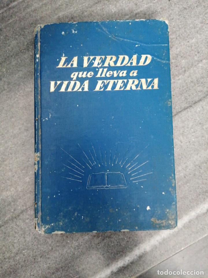 Libros de segunda mano: Libro religi&oacute;n religioso LA VIDA QUE LLEVA A LA VIDA ETERNA testigo de Jehov&aacute; a&ntilde;o 1968