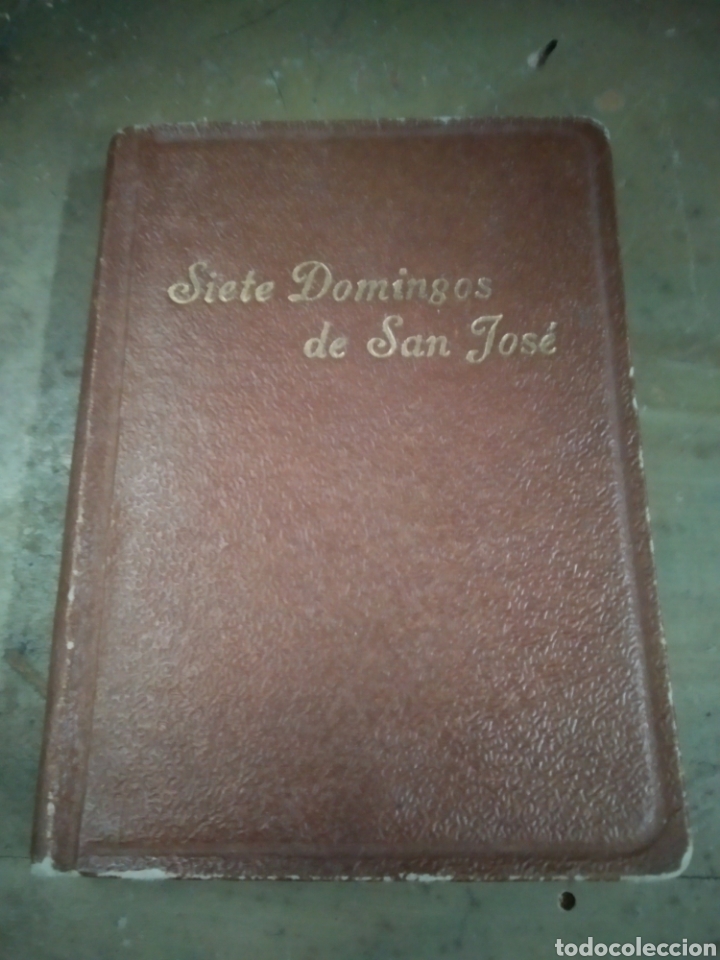 Libros de segunda mano: SIETE DOMINGOS DE SAN JOS&Eacute; CATORCEAVA EDICI&Oacute;N 1954