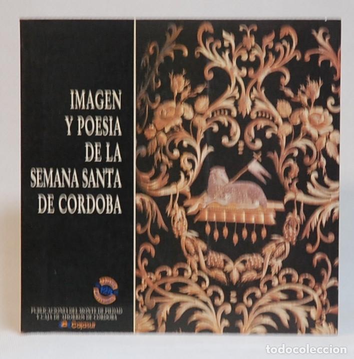 Libros de segunda mano: Imagen y poes&iacute;a de la Semana Santa Cordobesa. edita Caja sur. Cordoba. 1990