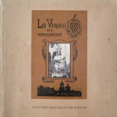 Libros de segunda mano: ANTONIO BALCELLS DE SUELVES.LA VIRGEN DE TARRAGONA