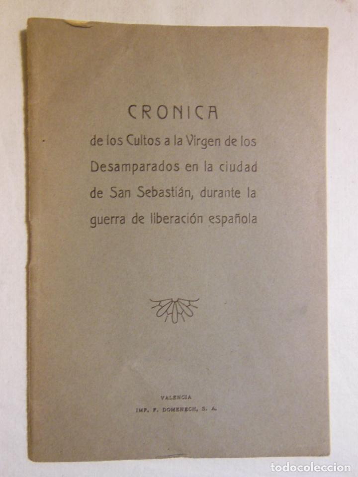 Libros de segunda mano: CR&Oacute;NICA DE LOS CULTOS A LA VIRGEN DE LOS DESAMPARADOS EN SAN SEBASTI&Aacute;N, DURANTE LA GUERRA CIVIL 1940