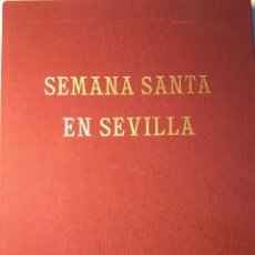 Libros de segunda mano: SEMANA SANTA EN SEVILLA. LUIS ORTIZ MUÑOZ Y LUIS ARENAS. Lote 317220633