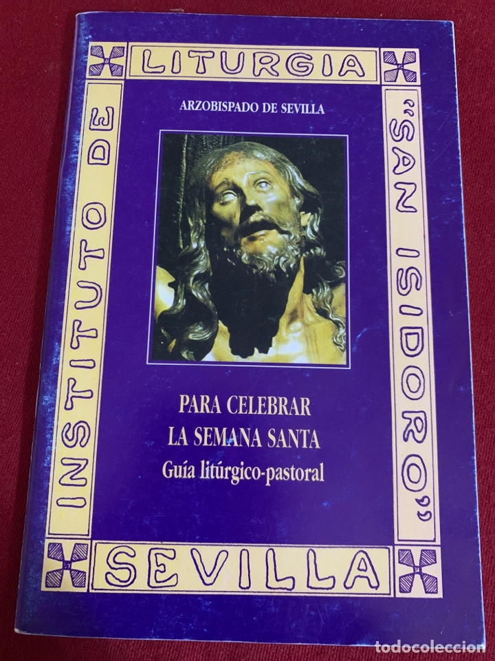 Libros de segunda mano: Para celebrar la Semana Santa. Gu&iacute;a lit&uacute;rgico-pastoral. Jos&eacute; Mar&iacute;a Rodr&iacute;guez-Izquierdo.