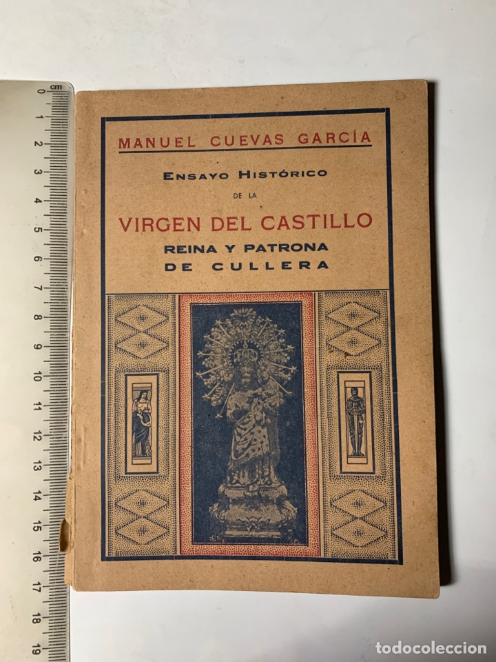 Libros de segunda mano: MANUEL CUEVAS GARCIA. ENSAYO HIST&Oacute;RICO VIRGEN DEL CASTILLO REINA Y PATRONA DE CULLERA. A&Ntilde;O 1944.