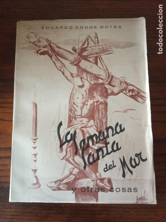 Libros de segunda mano: La Semana Santa del Mar y otras cosas.-EDUARDO CONDE BOTAS.